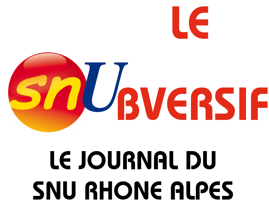 Le SNUbversif, le nouveau journal du SNU Rhône Alpes
